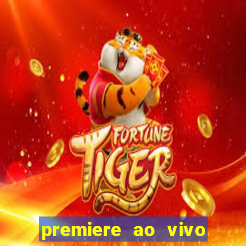 premiere ao vivo gratis fluminense