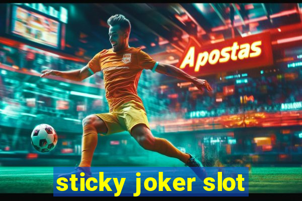 sticky joker slot