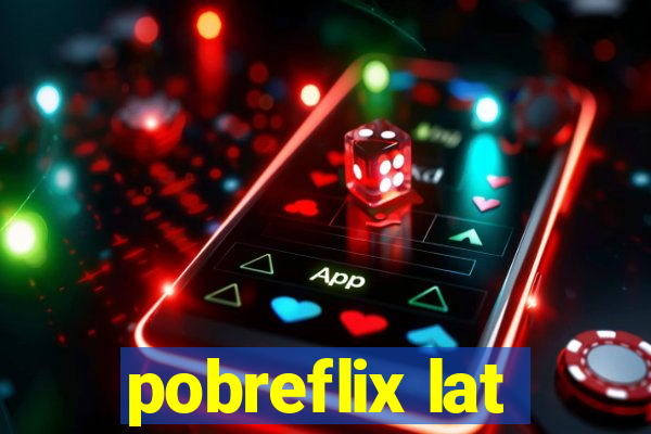 pobreflix lat