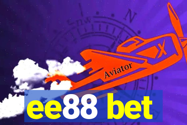 ee88 bet