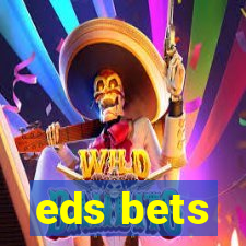 eds bets