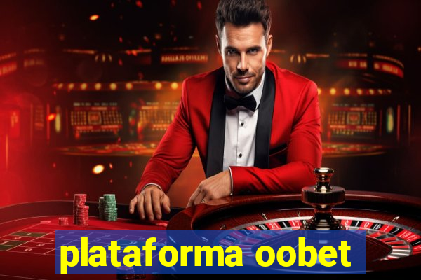 plataforma oobet