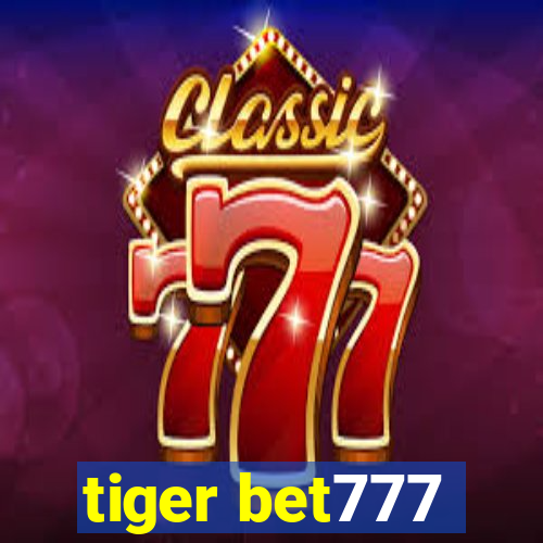 tiger bet777