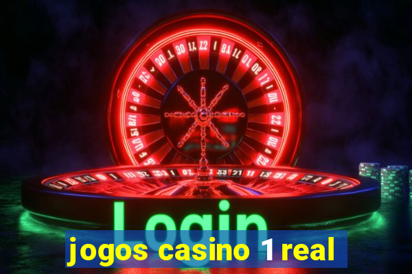 jogos casino 1 real