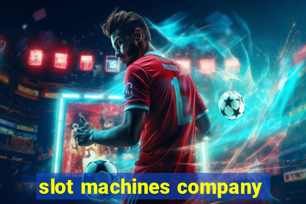 slot machines company