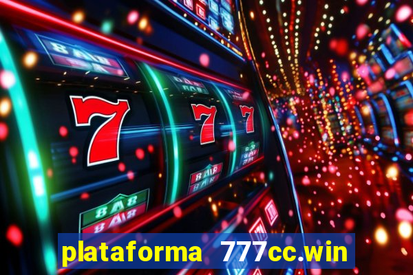 plataforma 777cc.win é confiável