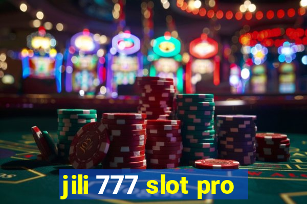 jili 777 slot pro