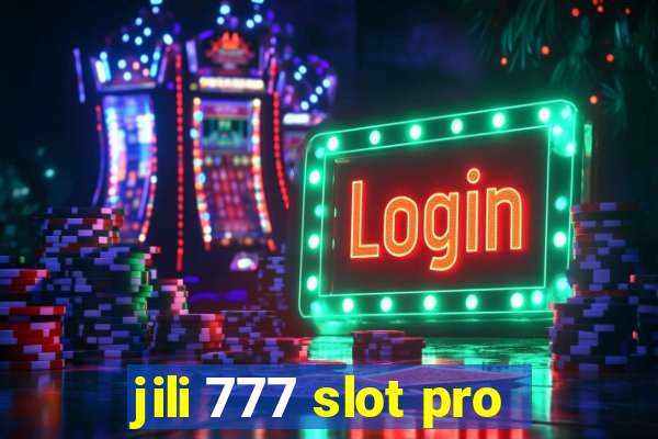 jili 777 slot pro