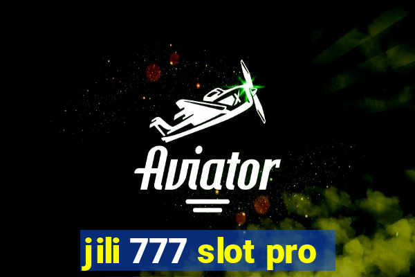 jili 777 slot pro