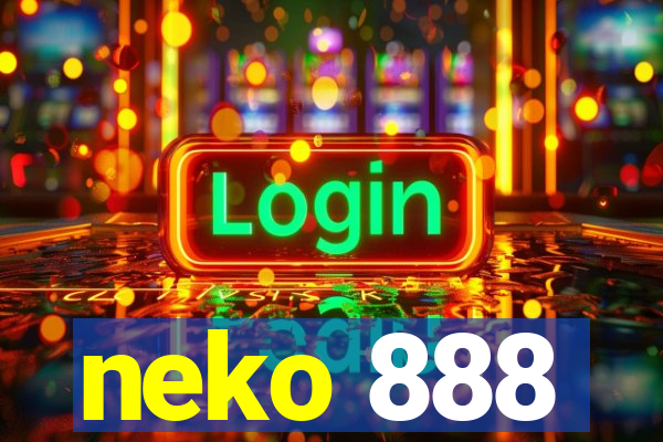 neko 888