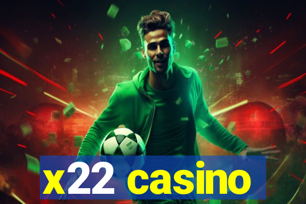 x22 casino