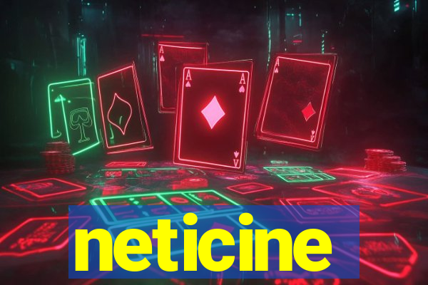 neticine