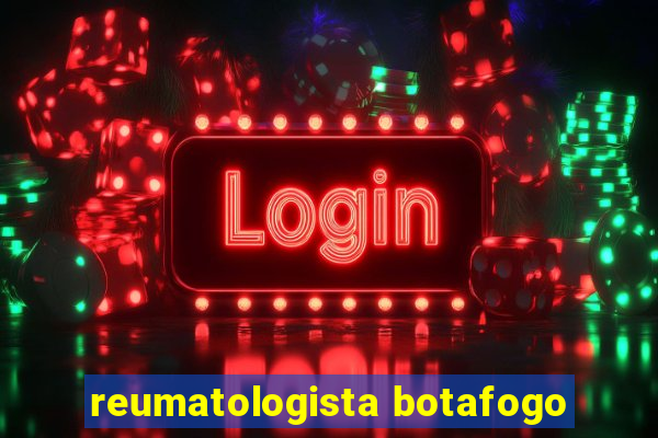 reumatologista botafogo