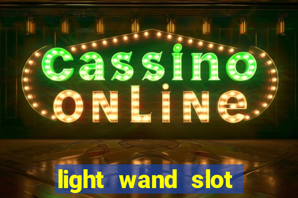 light wand slot machine cheat