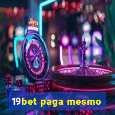 19bet paga mesmo