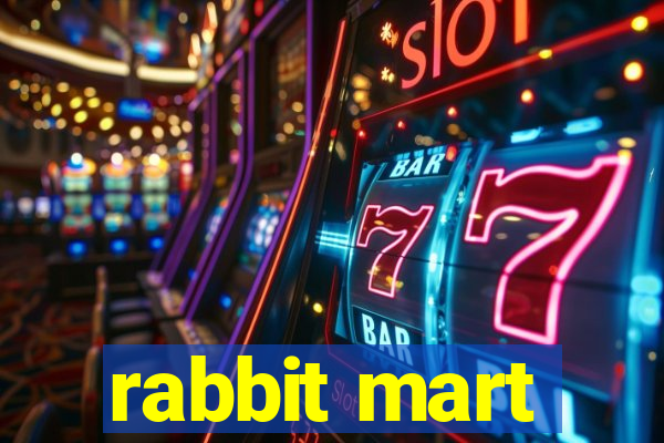 rabbit mart