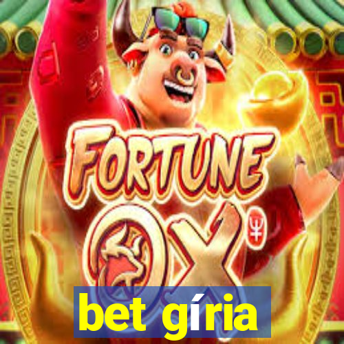 bet gíria