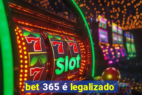 bet 365 é legalizado