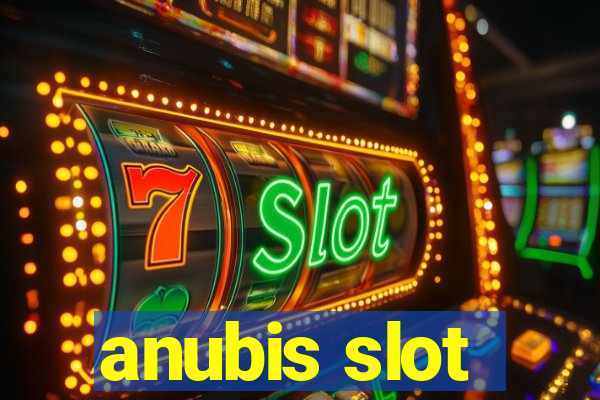 anubis slot