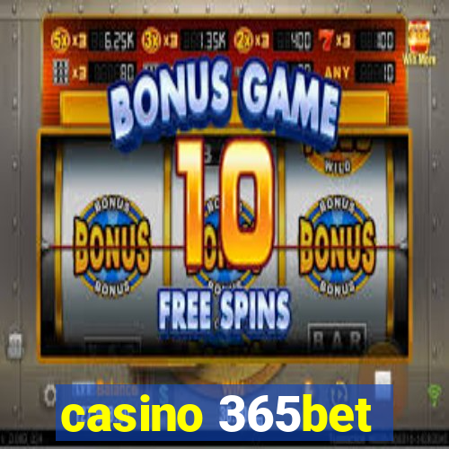 casino 365bet