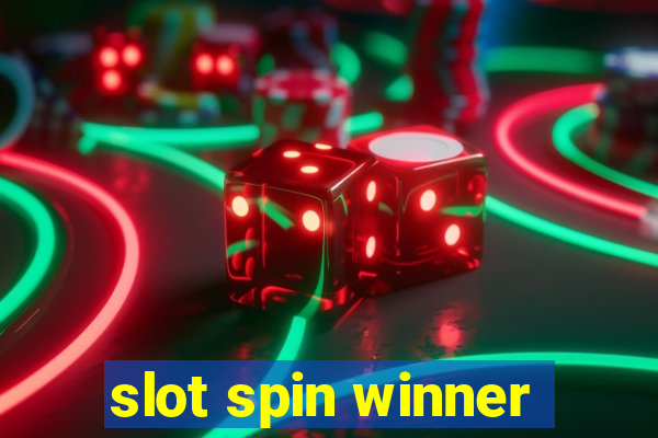 slot spin winner