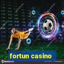 fortun casino