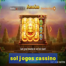 sol jogos cassino