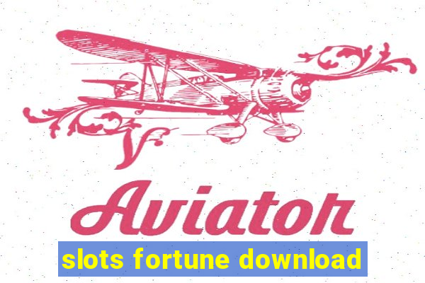 slots fortune download