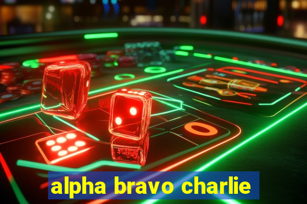 alpha bravo charlie