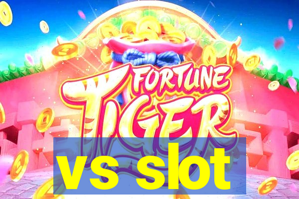 vs slot