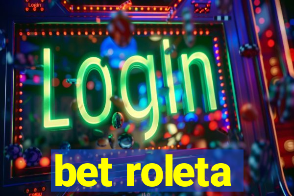 bet roleta