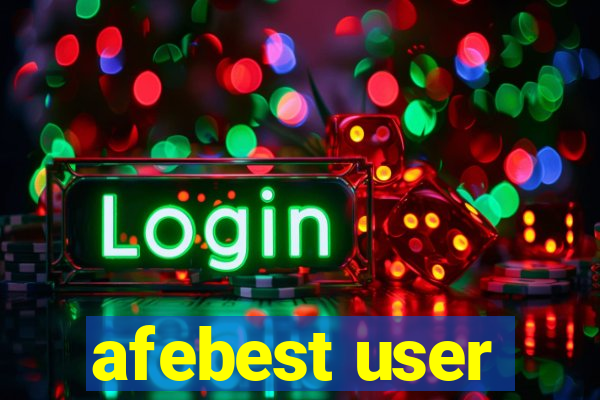 afebest user