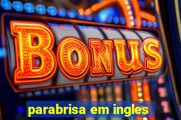 parabrisa em ingles