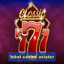 1xbet casino aviator