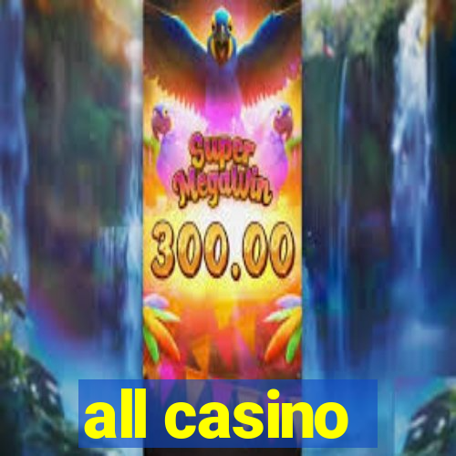 all casino