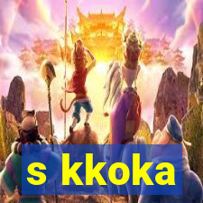 s kkoka