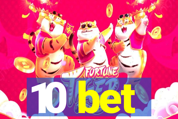 10 bet