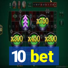 10 bet