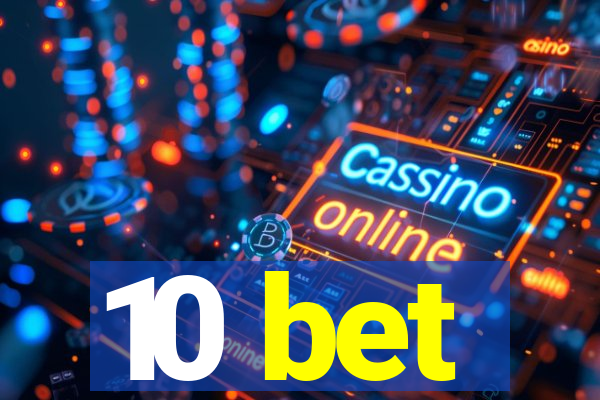 10 bet