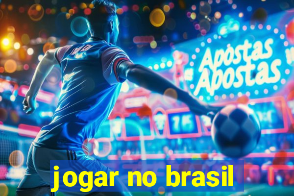 jogar no brasil