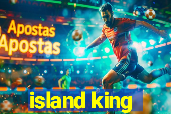 island king