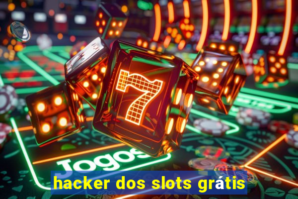 hacker dos slots grátis