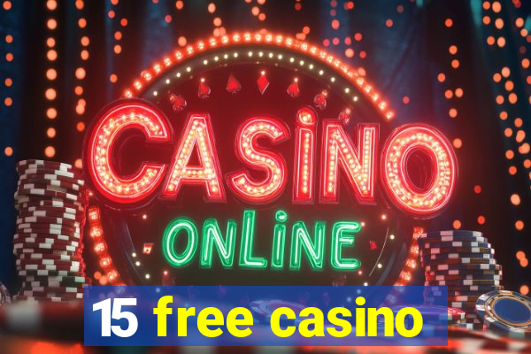 15 free casino