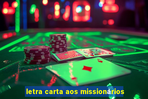 letra carta aos missionários