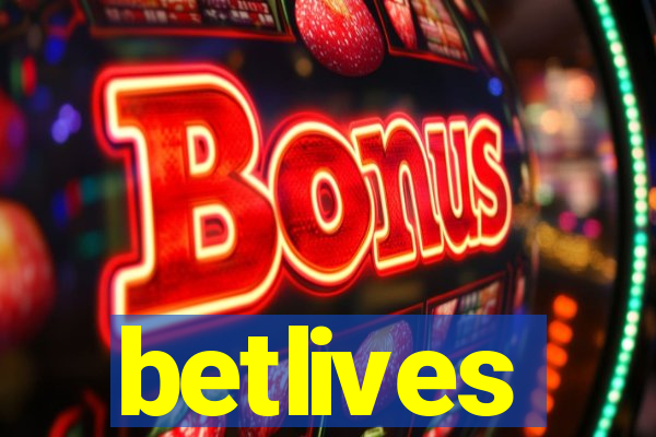 betlives