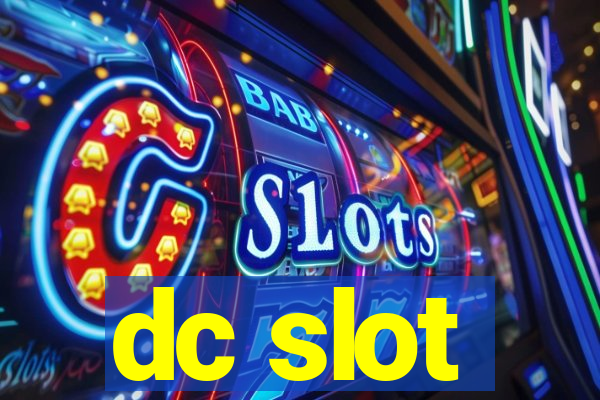 dc slot