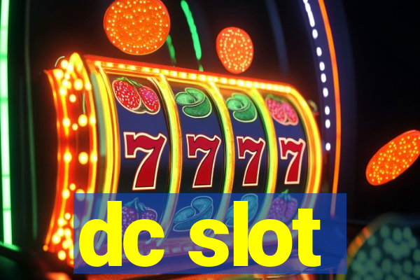 dc slot