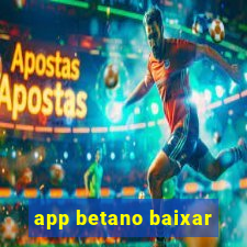 app betano baixar