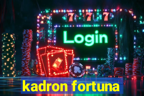 kadron fortuna