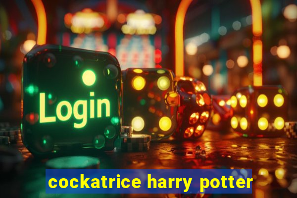 cockatrice harry potter